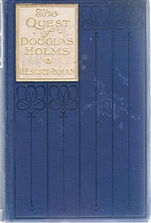 The Quest of Douglas Holms.