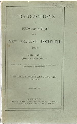 Transactions and Proceedings of the New Zealand Institute 1890. Vol. XXIII.