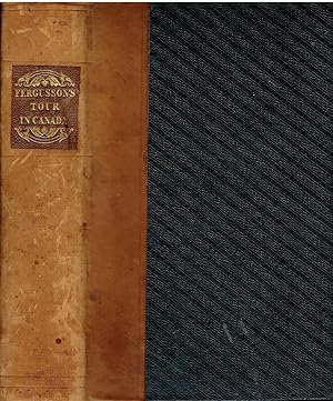 Practical Notes Made During a Tour in Canada, and a Portion of the United States, in MDCCCXXXI.