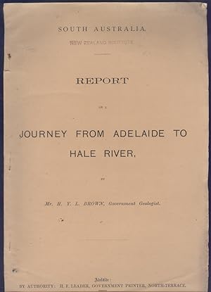 Government Geologist's Report on a Journey from Adelaide to Hale River.
