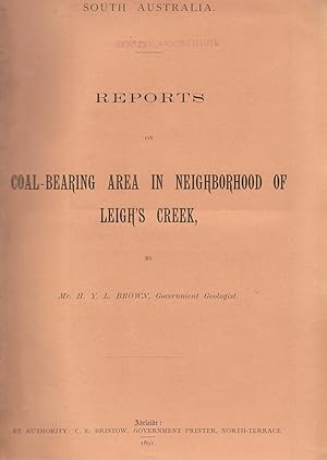 Reports on Coal-Bearing Area in Neighborhood of Leigh's Creek. Also: Description of Some South Australian Silurian and Mesozoic Fossils.