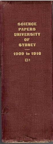 Reprints of papers from the science laboratories of the University of Sydney 1909-10 to 1915 -16. B volume one. From the Departments of Anatomy and Biology.