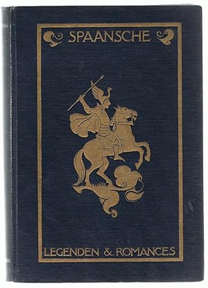 Legenden en romances van Spanje. [Spaansche Legenden & Romances.]