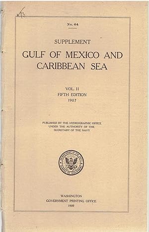 Supplement Gulf of Mexico and Caribbean Sea. Vol. II, Fifth Edition 1907.