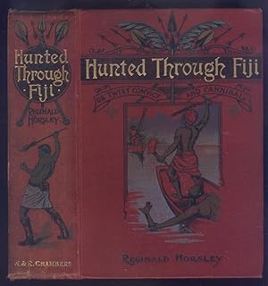 Hunted Through Fiji or 'Twixt Convict and Cannibal.