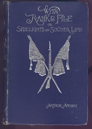 With Rank & File or Sidelights on Soldier Life.