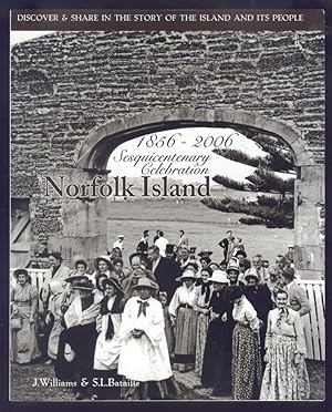 Norfolk Island 1856-2006 : Sesquicentenary Celebration.