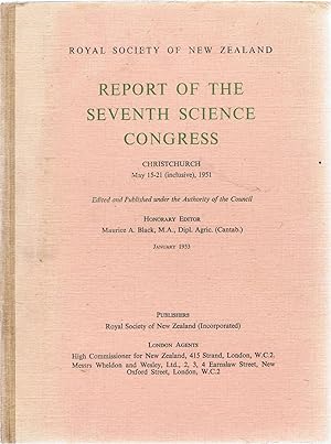 Royal Society of New Zealand. Report of the Seventh Science Congress, Christchurch, May 15-21 (inclusive), 1951