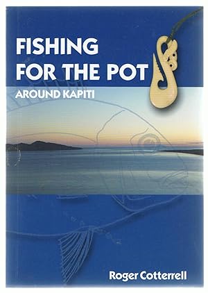 Fishing for the Pot Around Kapiti.
