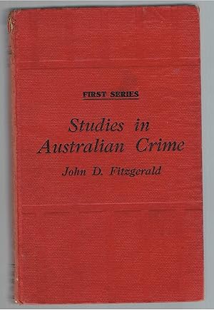 Studies in Australian Crime. First Series.